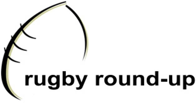 Rugby Round Up